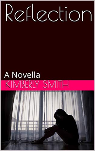Reflection: A Novella